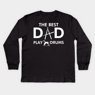 Best Dad Slogan Meme For Musician Drummer Dads Kids Long Sleeve T-Shirt